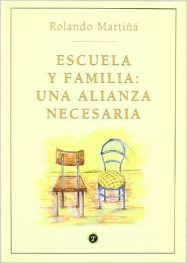 ESCUELA Y FAMILIA. UNA ALIANZA NECESARIA