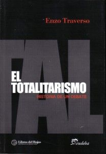 TOTALITARISMO.(EL) HISTORIA DE UN DEBATE