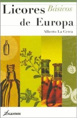 LICORES BASICOS DE EUROPA.