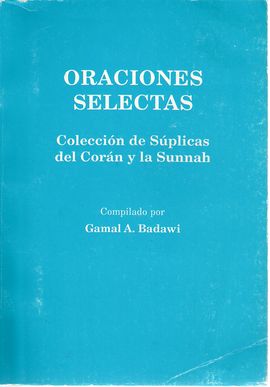 ORACIONES SELECTAS COLECCION DE SUPLICAS DEL CORAN Y LA SUNNAH
