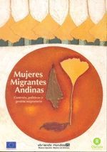 MUJERES MIGRANTES ANDINAS: CONTEXTO, POLTICAS Y GESTIN MIGRATORIA