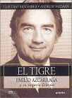 EL TIGRE. EMILIO AZC�RRAGA Y SU IMPERIO TELEVISA