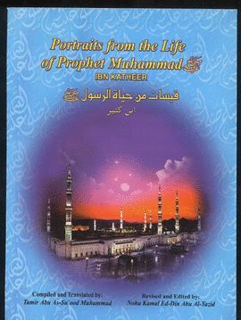 PORTRAITS FROM THE LIFE OF PROPHET MUHAMMAD (S.A.W)