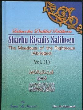 TAHZEEBU DALILUL FALIHEEN: SHARHU RIYADIS SALIHEEN: THE MEADOWS OF THE RIGHTEOUS - ABRIDGED (2 VOLS)