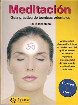 MEDITACION. GUIA PRACTICA DE TECNICAS ORIENTALES