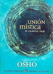 UNION MISTICA. EL CAMINO SUFI