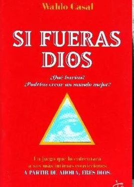 SI FUERAS DIOS.