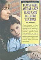 CLAVES P/AYUDAR A SUS HIJOS ANTE EL DUELO Y PENA
