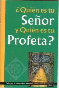 QUIEN ES TU SEOR Y QUIEN ES TU PROFETA?