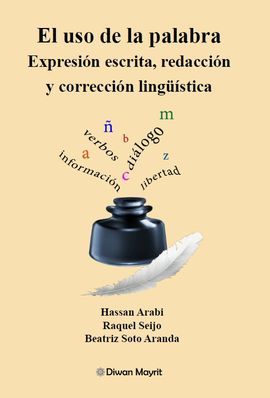 EL USO DE LA PALABRA. EXPRESIN ESCRITA, REDACCIN Y CORRECCIN LINGSTICA