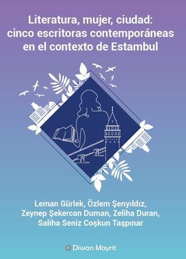 LITERATURA, MUJER, CIUDAD: CINCO ESCRITORAS CONTEMPORNEAS EN EL CONTEXTO DE EST