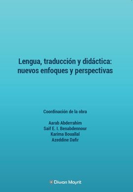 LENGUA, TRADUCCIN Y DIDCTICA: NUEVOS ENFOQUES Y PERSPECTIVAS