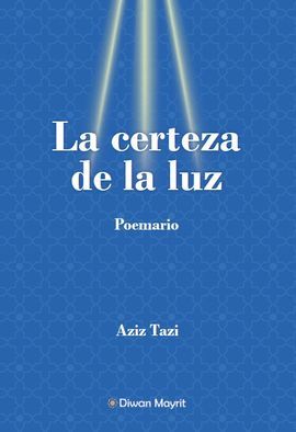 LA CERTEZA DE LA LUZ