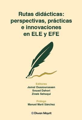RUTAS DIDCTICAS: PERSPECTIVAS, PRCTICAS E INNOVACIONES EN ELE Y EFE