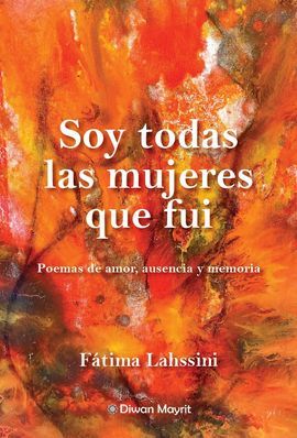 SOY TODAS LAS MUJERES QUE FUI