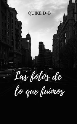 LAS FOTOS DE LO QUE FUIMOS